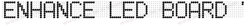 enhance led board 7字体转换